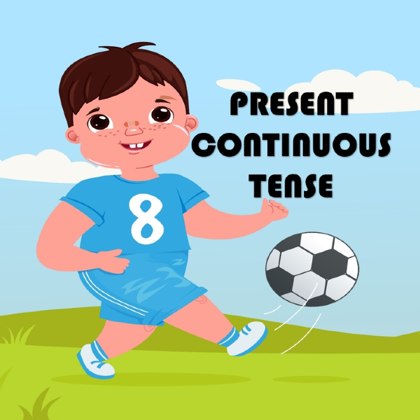 Các thì cơ bản trong tiếng Anh (Phần 2: Thì Hiện Tại Tiếp Diễn - Present Continuous Tense)
