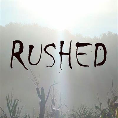 Rushed