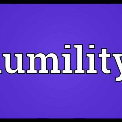 Humility